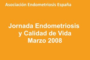 Jornada Endometriosis y Calidad de Vida. Hospital Clinic
